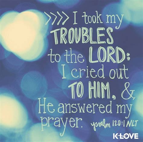 Psalm 120:1 - I Took My Troubles to the Lord