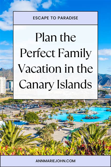 How to Plan the Perfect Family Vacation in the Canary Islands ...