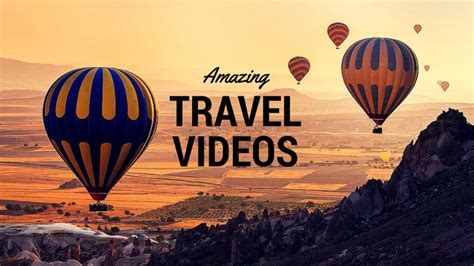 Amazing travel videos