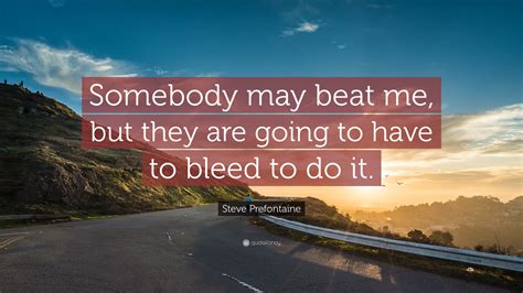 Steve Prefontaine Quotes (10 wallpapers) - Quotefancy