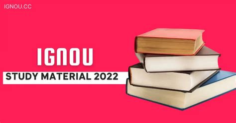 IGNOU Study Material 2022| IGNOU CBCS Study Material-IGNOU