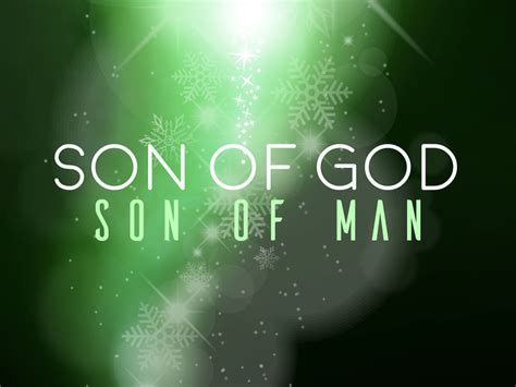 Son of God, Son of Man | Faith AG