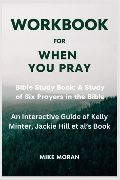 [EBOOK][BEST]} Workbook for When You Pray: Bible Study Book: A Study of Six Prayers in the Bible ...