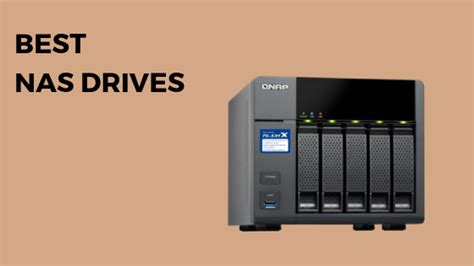 Best NAS Drives (July, 2024) – Reviews + Buyer’s Guide