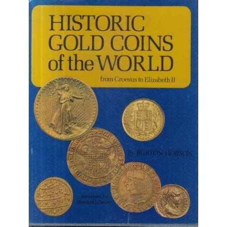 Hobson, Burton Historic Gold Coins Of The World: From Croesus To ...