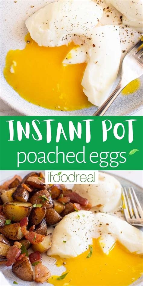 Instant Pot Poached Eggs {Perfect Every Time} - iFoodReal.com