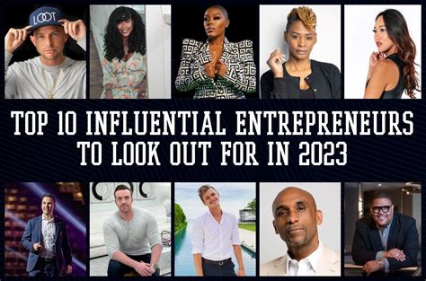 Top 10 Influential Entrepreneurs to Look Out for in 2023 – Huffmag ...