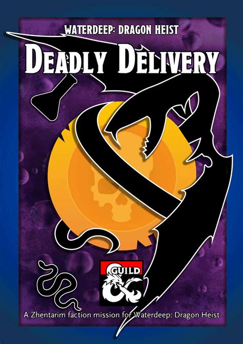 Deadly Delivery - a Zhentarim Faction Mission and DM's Resource for Waterdeep: Dragon Heist ...