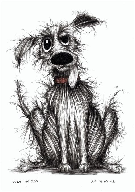 Ugly the dog by Keith Mills. | Original ink drawing, Dog greeting cards, Sketches