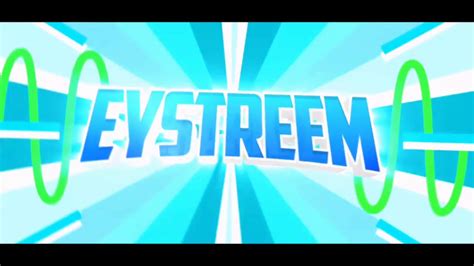 Eystreem's New Combined Intro! - YouTube