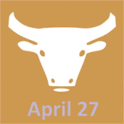 April 27 Zodiac - Full Horoscope Personality