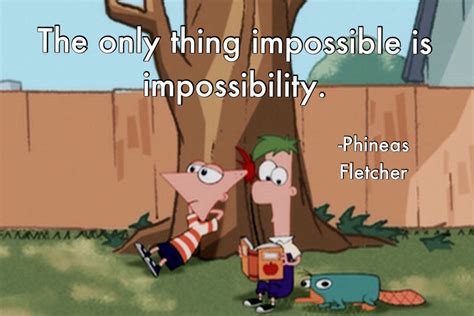 Phineas and Ferb Quotes. QuotesGram