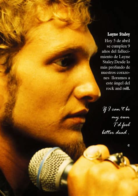 By Layne Staley Quotes. QuotesGram