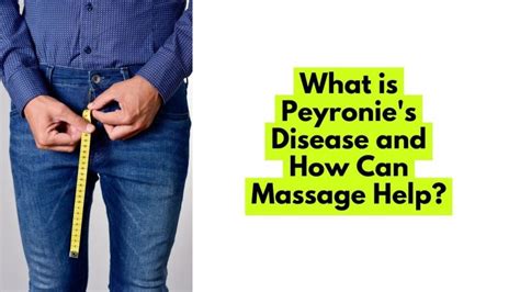 Massage Techniques for Peyronie's disease that you need to know