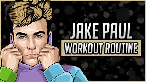 Jake Paul's Workout Routine & Diet (Updated 2024) - Jacked Gorilla