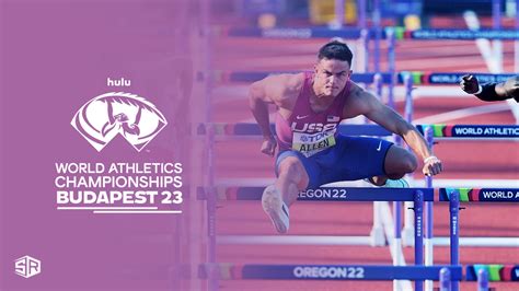 Watch World Athletics Championships 2023 Live in UK on Hulu