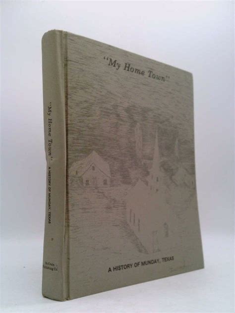 My Home Town: A History of Munday Texas by Mary Ann Lee - Etsy | Music book, Archer city, History