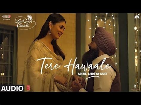 Tere Hawale (LYRICS) - Arijit Singh, Shilpa Rao | Aamir, Kareena ...