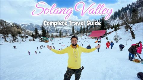 Solang Valley Manali | Solang Valley Trip | Solang Valley Info | Solang ...