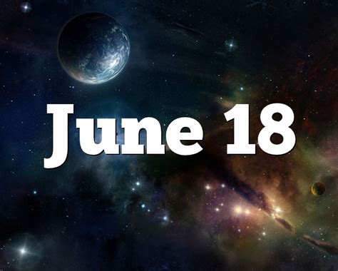 June 18 Birthday horoscope - zodiac sign for June 18th