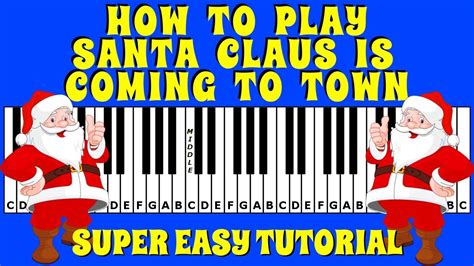 How To Play Santa Claus Is Coming To Town on the Keyboard / Piano | Easy Piano Tutorial | No ...