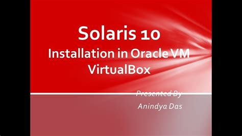 Solaris 10 Installation in Oracle VirtualBox VM - YouTube