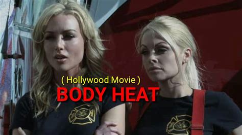 BODY HEAT hollywood Movie - YouTube