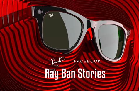 Ray-Ban Stories: Iconic Ray-Ban Frames Meets Facebook Technology! - Social Nation