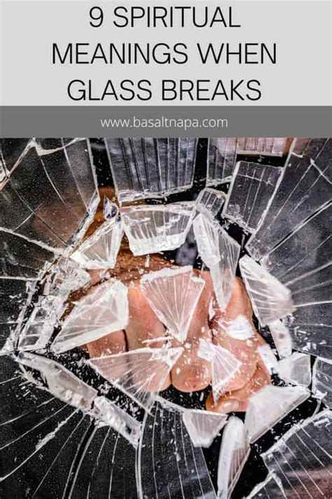 9 Spiritual Meanings When Glass Breaks