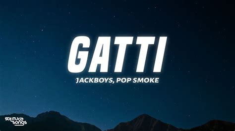 JACKBOYS, Pop Smoke, Travis Scott - GATTI (Lyrics) - YouTube