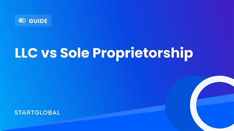 LLC vs Sole Proprietorship - StartGlobal