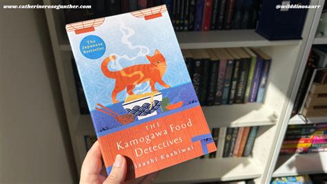 REVIEW: The Kamogawa Food Detectives - Catherine Gunther