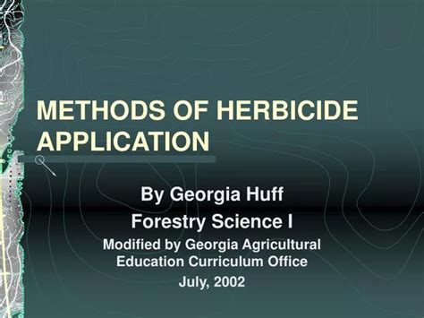 PPT - METHODS OF HERBICIDE APPLICATION PowerPoint Presentation, free ...