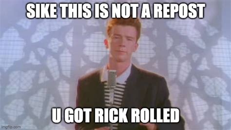 Here is a meme to rickroll people - Imgflip