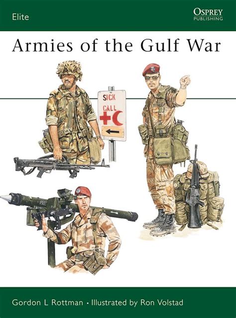 Armies of the Gulf War: : Elite Gordon L. Rottman Osprey Publishing