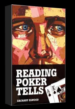 Reading Poker Tells: The Book