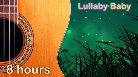 8 HOURS RELAXING GUITAR Lullabies ♫ Gentle Music for Babies to Sleep ...