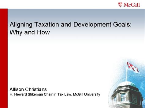 Aligning Taxation and Development Goals Why and How