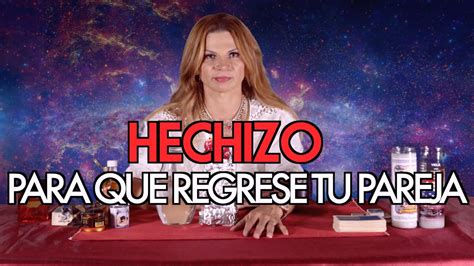 HECHIZO PARA QUE REGRESE TU PAREJA- Especial Mhoni Vidente - YouTube