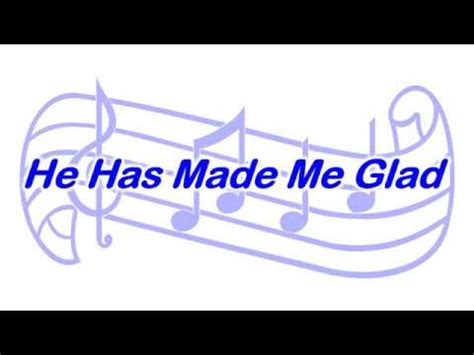 He Has Made Me Glad (Instrumental-Lyrics) - YouTube