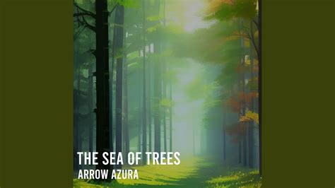 The Sea Of Trees - YouTube