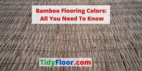 Bamboo Flooring Colors: All You Need To Know