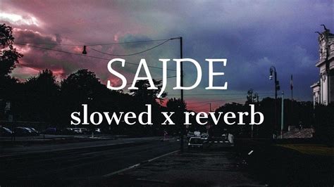 Sajde 🌼 (slowed x reverb) | songseditz - YouTube