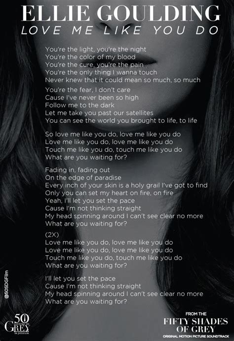 The lyrics to Ellie Goulding's song "Love Me Like You Do!" Amazing song and edit!! Love!! | Love ...