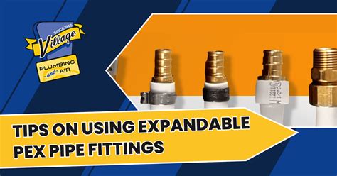 Tips On Using Expandable PEX Pipe Fittings