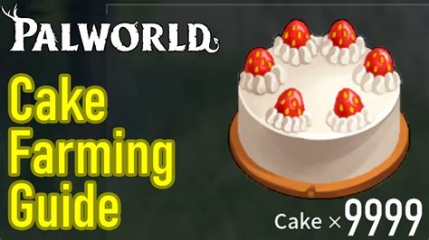 Palworld how to make cakes like a pro, best cake farm guide - YouTube