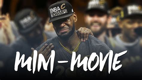 LeBron James (2016 NBA Finals Mini Movie) ᴴᴰ - YouTube