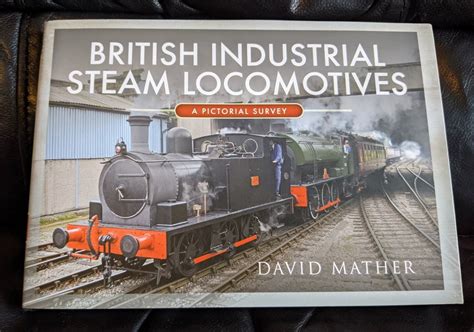 Book Review: British Industrial Steam Locomotives - A Pictorial Survey