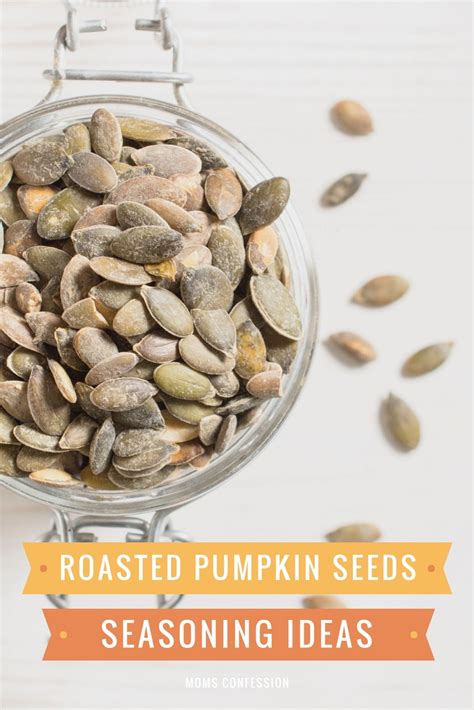 Roasted Pumpkin Seeds Seasoning Ideas for the Fall Season