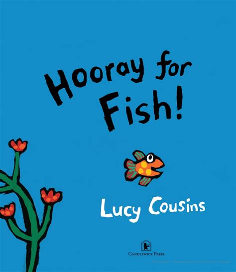 Hooray for Fish! - Lucy Cousins - Google Книги | Fish, Picture book ...